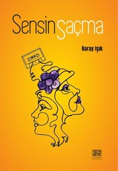 Sensin Saçma - Nota Bene Yayınları