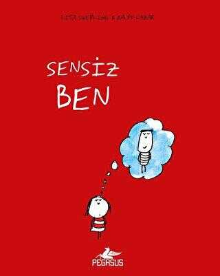 Sensiz Ben - Pegasus Yayınları