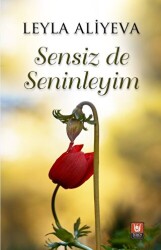 Sensiz de Seninleyim - Tedev Yayınları