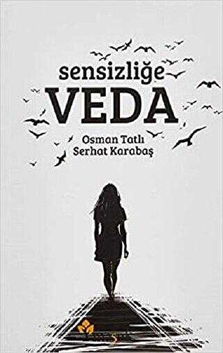 Sensizliğe Veda - Maşuk Kitap