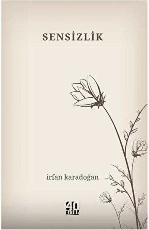 Sensizlik - 40 Kitap