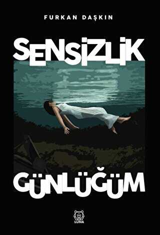 Sensizlik Günlüğüm - Luna Yayınları