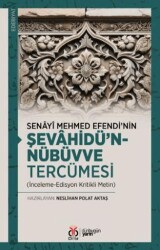Senâyî Mehmed Efendi’nin Şevâhîdü’n-Nübüvve Tercümesi - DBY Yayınları