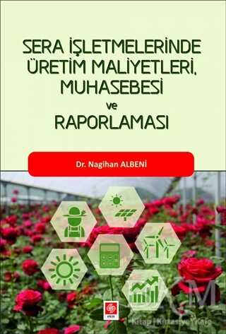 Sera İşletmelerinde Üretim Maliyetleri, Muhasebesi ve Raporlaması - 1