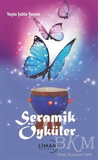 Seramik Öyküler - Liman Yayınevi