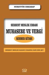Serbest Meslek Erbabı Muhasebe ve Vergi Rehber Kitabı - Zet Yayınları