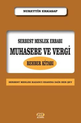 Serbest Meslek Erbabı Muhasebe ve Vergi Rehber Kitabı - 1