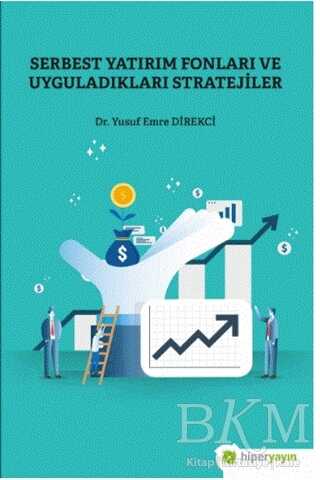 Serbest Yatırım Fonları ve Uyguladıkları Stratejiler - 1