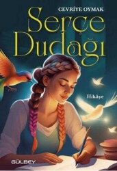 Serçe Dudağı - Gülbey Yayınları