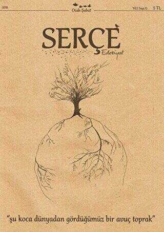 Serçe Edebiyat Dergisi Sayı: 13 Ocak - Şubat 2018 - Serçe Edebiyat Dergisi