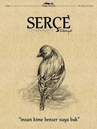 Serçe Edebiyat Dergisi Sayı: 15 Mayıs - Haziran 2018 - Serçe Edebiyat Dergisi