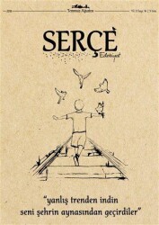 Serçe Edebiyat Dergisi Sayı: 16 Temmuz - Ağustos 2018 - Serçe Edebiyat Dergisi