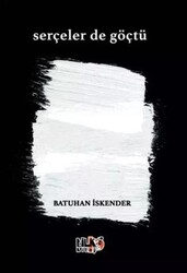 Serçeler de Göçtü - Tilki Kitap