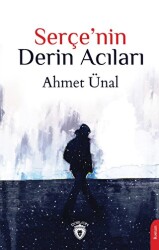 Serçe`nin Derin Acıları - Dorlion Yayınları