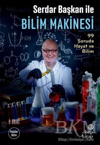 Serdar Başkan ile Bilim Makinesi - Hep Kitap