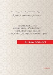 Serdar Mutçalı`nın Modern Arapça Sözlüğü`ndeki Terimlerin Oluşma - Fenomen Yayıncılık