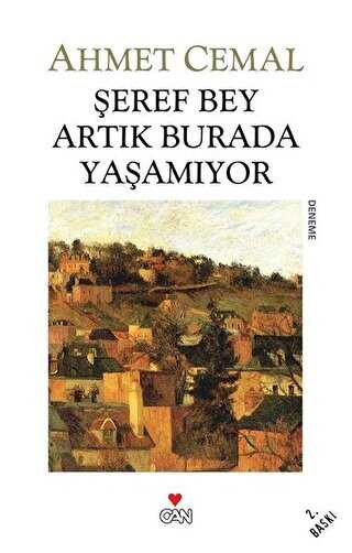 Şeref Bey Artık Burada Yaşamıyor - Can Yayınları