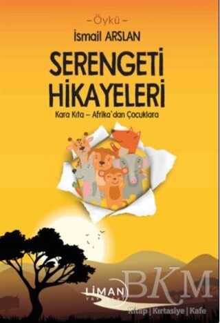 Serengeti Hikayeleri - Liman Yayınevi