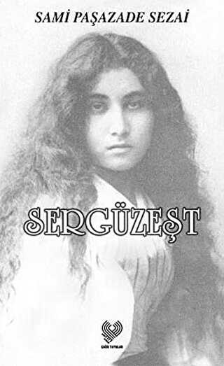Sergüzeşt - Çağrı Yayınları