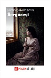 Sergüzeşt - Pegem Akademi Yayıncılık