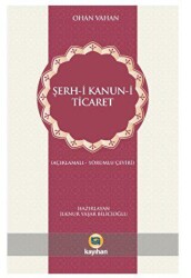 Şerh-i Kanun-i Ticaret - Kayıhan Yayınları