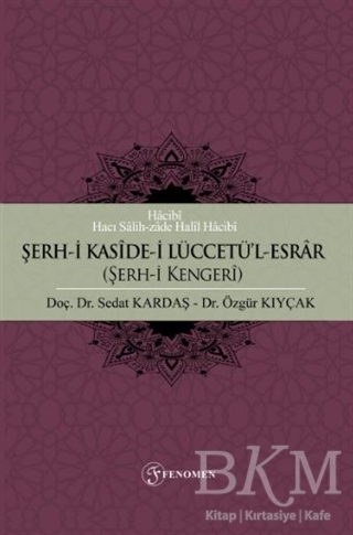 Şerh-i Kaside-i Lüccetü`l-Esrar Şerh-i Kengeri - Fenomen Yayıncılık