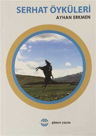 Serhat Öyküleri - Günce Uluslararası Yayıncılık