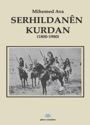 Serhıldanen Kurdan - Günce Yayınları