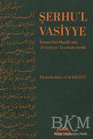 Şerhu`l Vasiyye - Fecri Sadık Yayınları