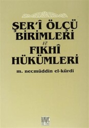 Şer’i Ölçü Birimleri ve Fıkhi Hükümleri - Buruç Yayınları