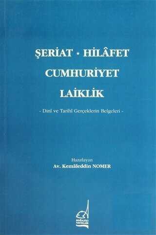 Şeriat, Hilafet, Cumhuriyet, Laiklik - Boğaziçi Yayınları