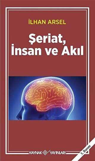 Şeriat, İnsan ve Akıl - Kaynak Yayınları