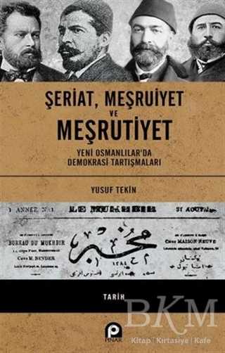 Şeriat Meşruiyet ve Meşrutiyet - Pınar Yayınları