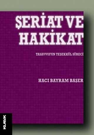Şeriat ve Hakikat - Klasik Yayınları