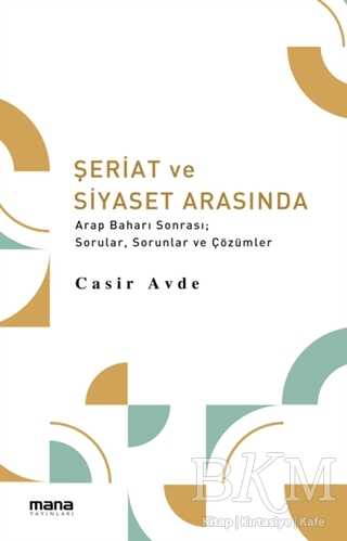 Şeriat ve Siyaset Arasında - 1