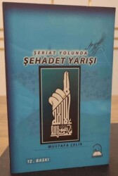 Şeriat Yolunda Şehadet Yarışı - Fütüvvet Yayınları