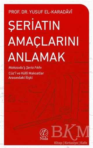 Şeriatın Amaçlarını Anlamak - Nida Yayıncılık