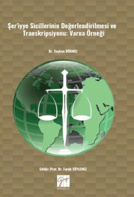 Şer`iyye Sicillerinin Değerlendirilmesi Ve Transkripsiyonu Varna Örneği - 1