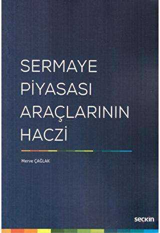 Sermaye Piyasası Araçlarının Haczi - Seçkin Yayıncılık