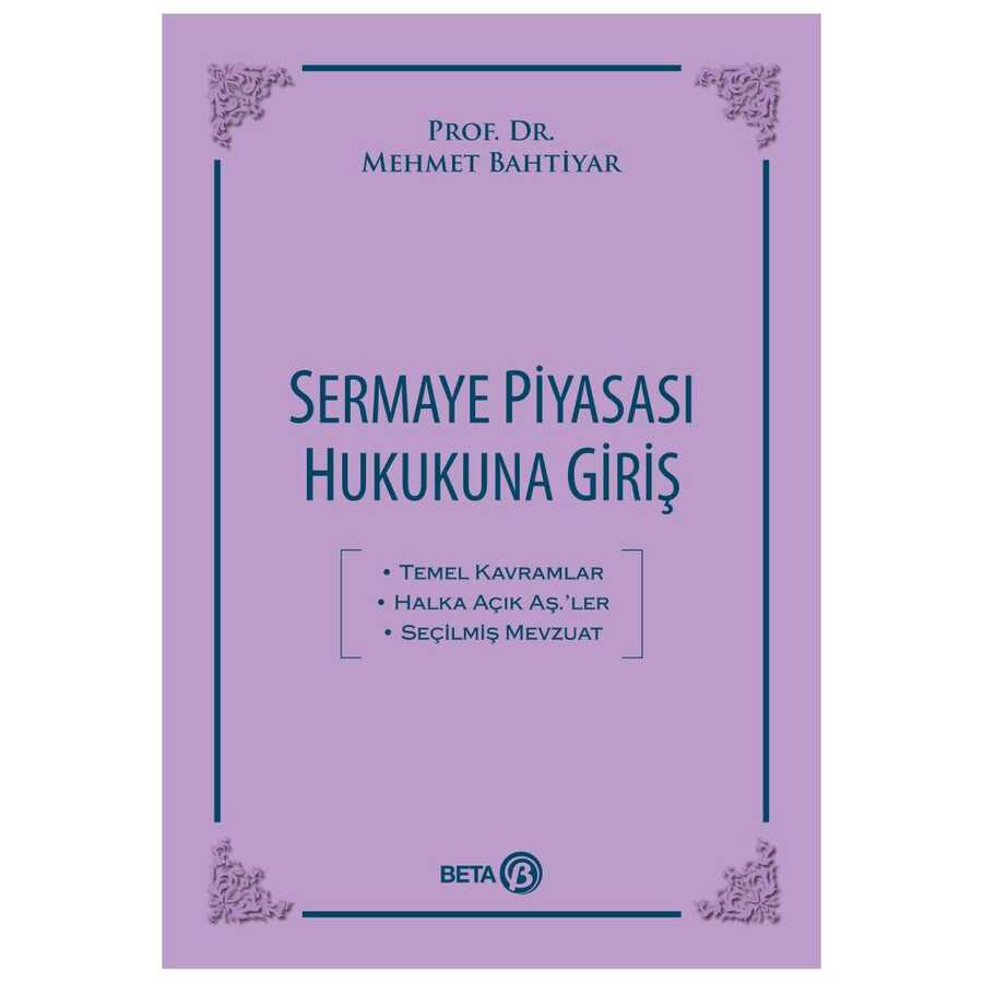 Sermaye Piyasası Hukukuna Giriş - Beta Yayınevi