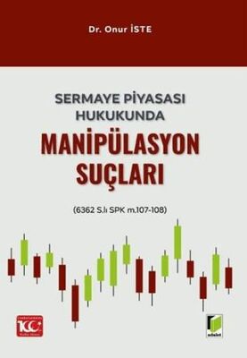 Sermaye Piyasası Hukukunda Manipülasyon Suçları - 1