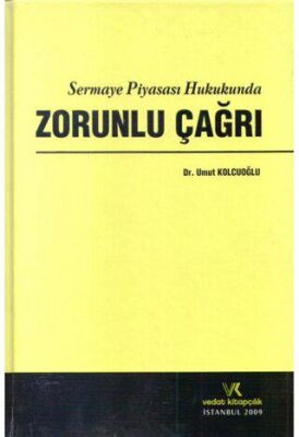 Sermaye Piyasası Hukukunda Zorunlu Çağrı - 1