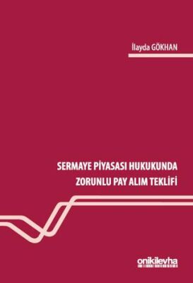 Sermaye Piyasası Hukukunda Zorunlu Pay Alım Teklifi - 1