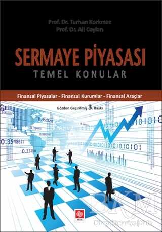 Sermaye Piyasası - Temel Konular - Ekin Basım Yayın