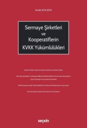 Sermaye Şirketleri ve Kooperatiflerin KVKK Yükümlülükleri - Seçkin Yayıncılık
