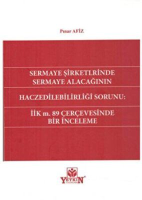 Sermaye Şirketlerinde Sermaye Alacağının Haczedilebirliği Sorunu - 1