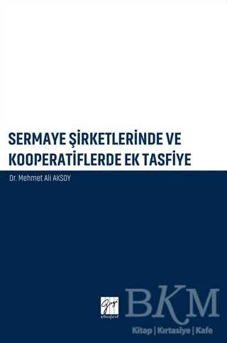 Sermaye Şirketlerinde ve Kooperatiflerde Ek Tasfiye - 1