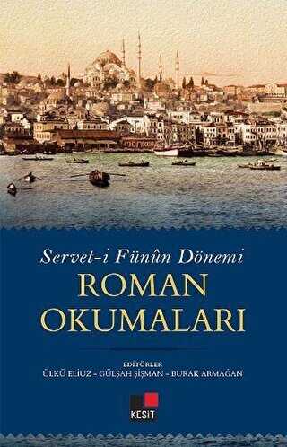 Servet-i Fünun Dönemi Roman Okumaları - Kesit Yayınları