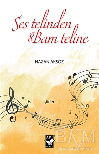 Ses Telinden Bam Teline - Arı Sanat Yayınevi