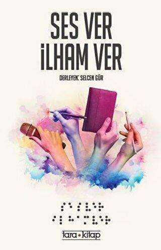 Ses Ver İlham Ver - Tara Kitap